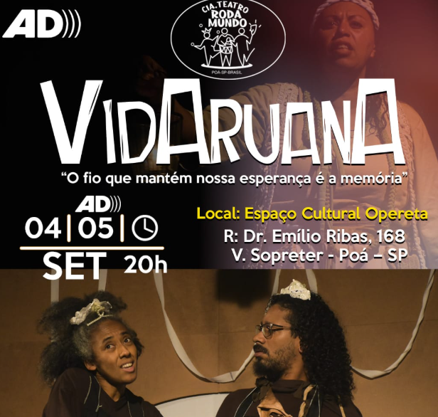Card de divulgação do espetáculo VidAruanA, da Cia. Teatro Roda Mundo de Poá, com o subtítulo "O fio que mantém nossa esperança é a memória" e indicação de audiodescrição (AD).